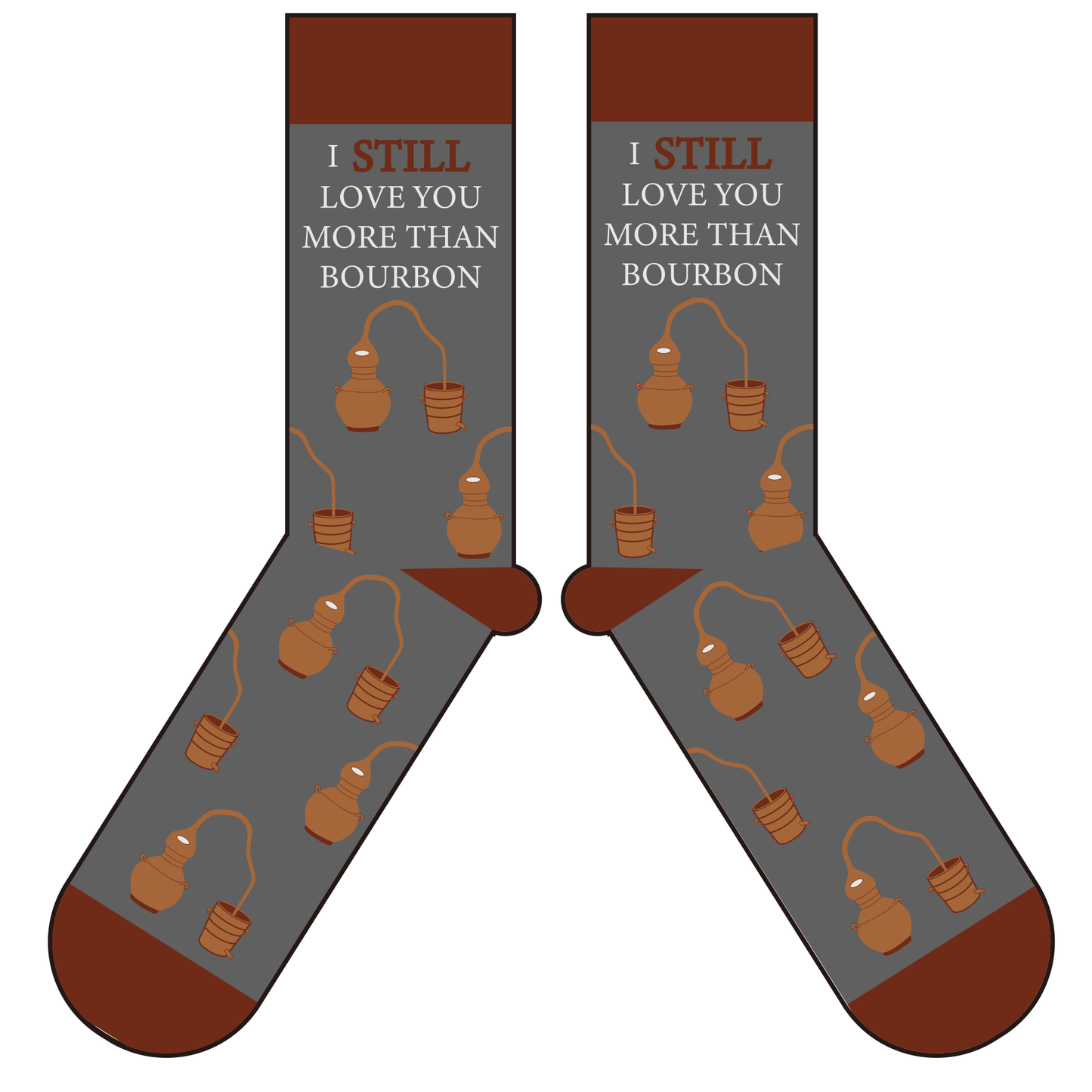 I Still Love You More Than Bourbon Whiskey Fun Socks